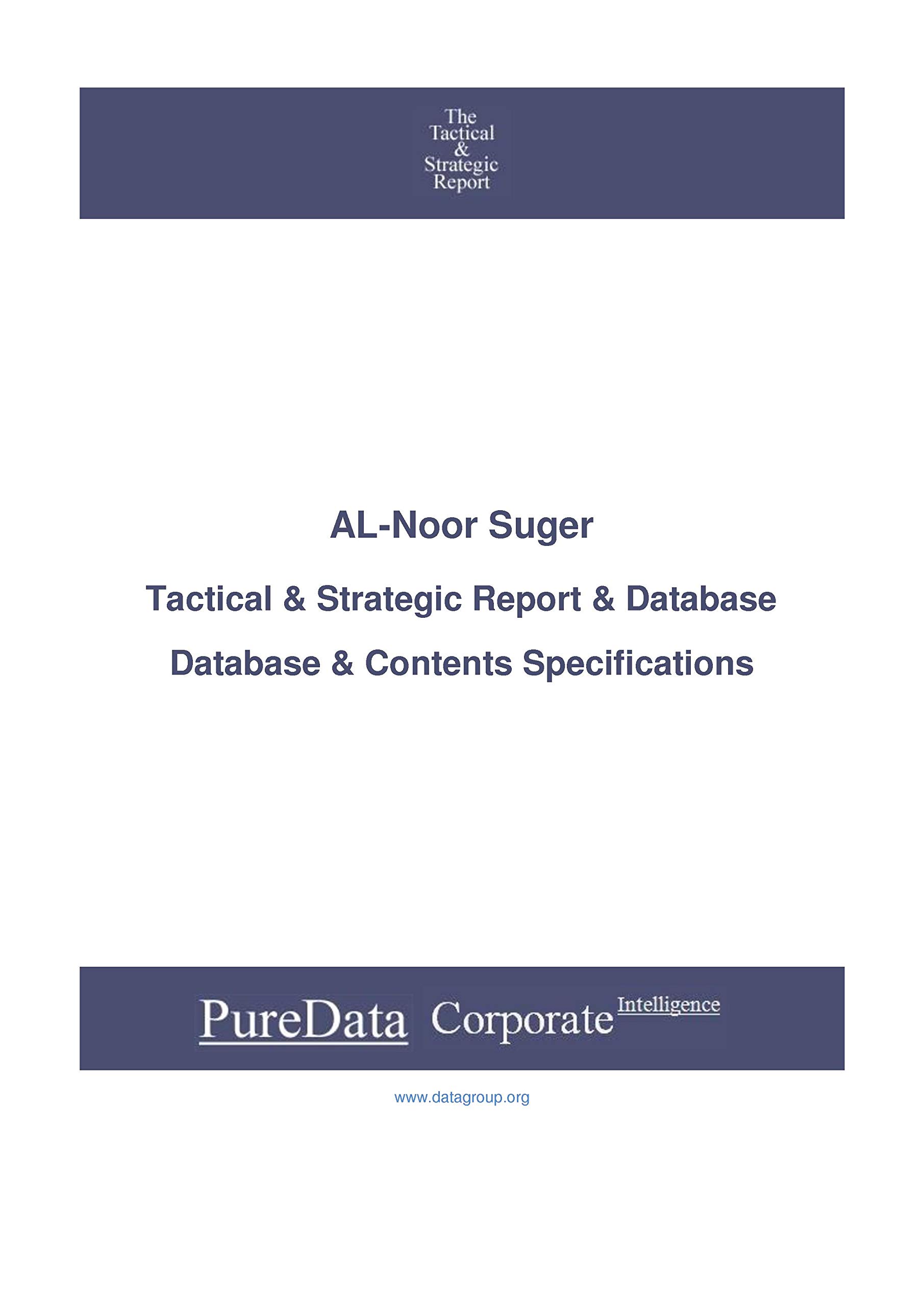 AL-Noor Suger: Tactical & Strategic Database Specifications - Pakistan-Karachi perspectives (Tactical & Strategic - Pakistan Book 20872)