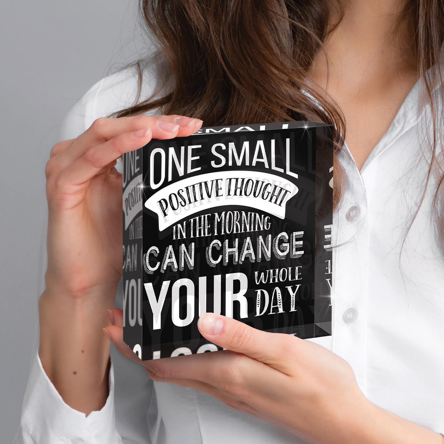 One Small Positive Thought in The Morning Can Change, For Home, Office, Desk Décor Acrylic Box Sign, 4x4 Made in the USA