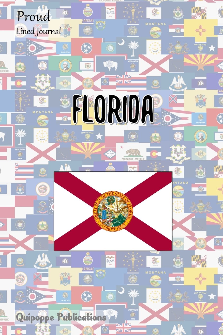 Proud Lined Journal: Medium Lined Journaling Notebook, Proud Proud of USA and Florida Patriot Cover, 6x9," 130 Pages