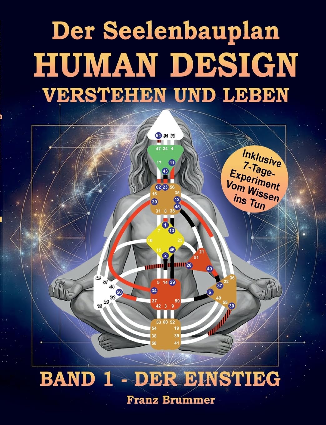 Der Seelenbauplan: Human Design verstehen und leben: Band 1 Der Einstieg