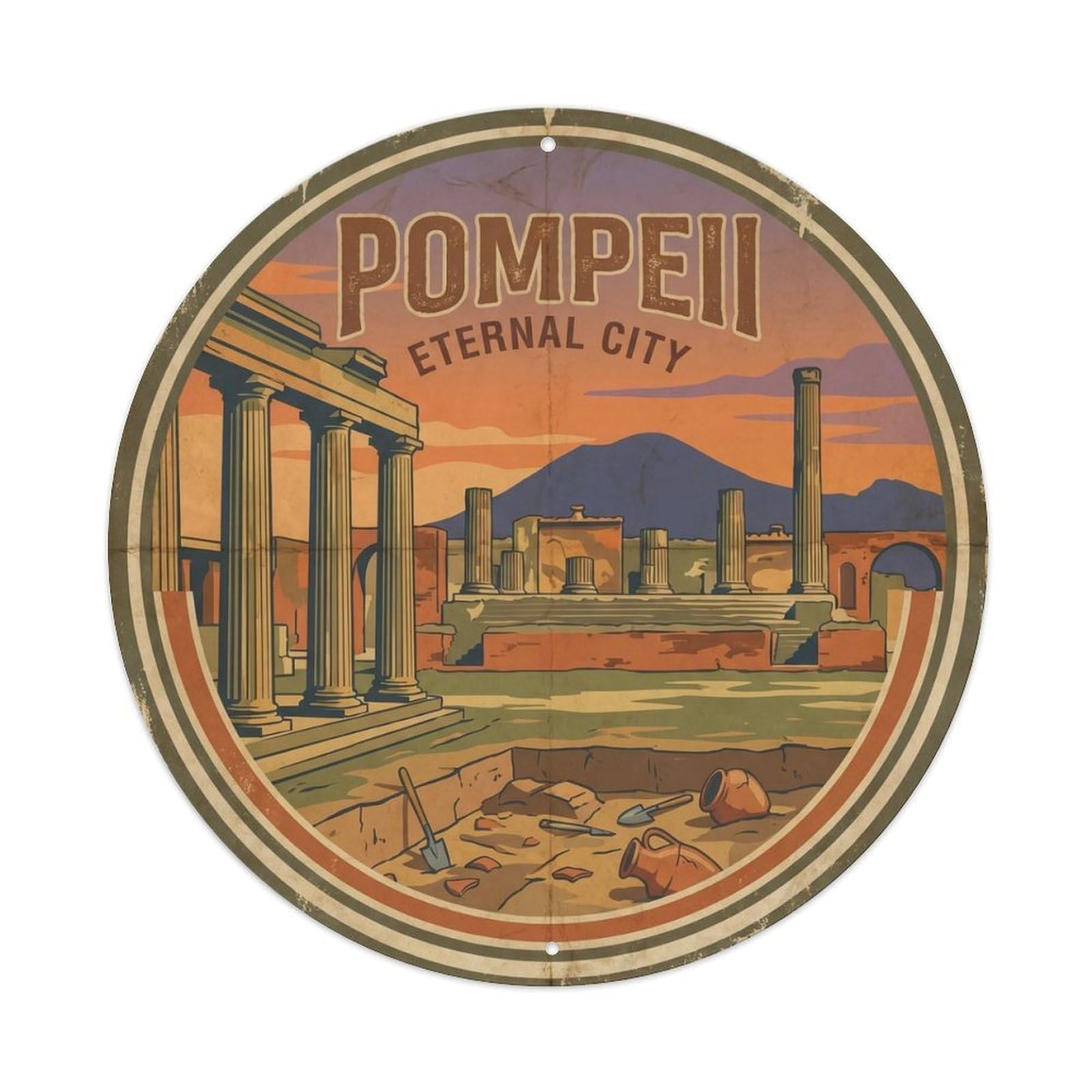 Vintage Travel Pompeii Naples Archaeological Metal Tin Sign Plaque Wall Decor for Cafe, Club, Garden Round Metal Poster 8x8Inch