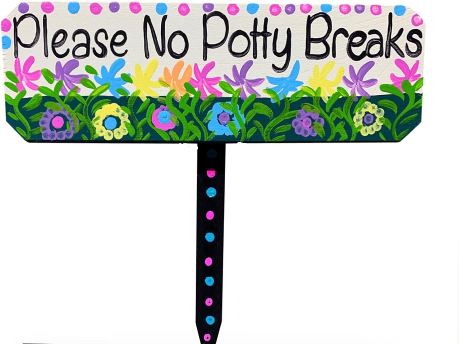 Please No Potty Breaks sign with plastic stake outdoor lawn garden stake