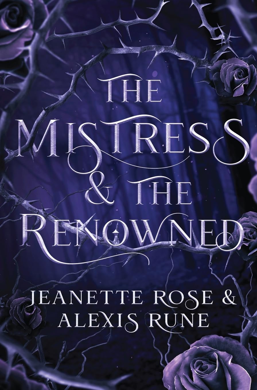 The Mistress & The Renowned: A Hades & Persephone Retelling: 2 (Love and Fate)