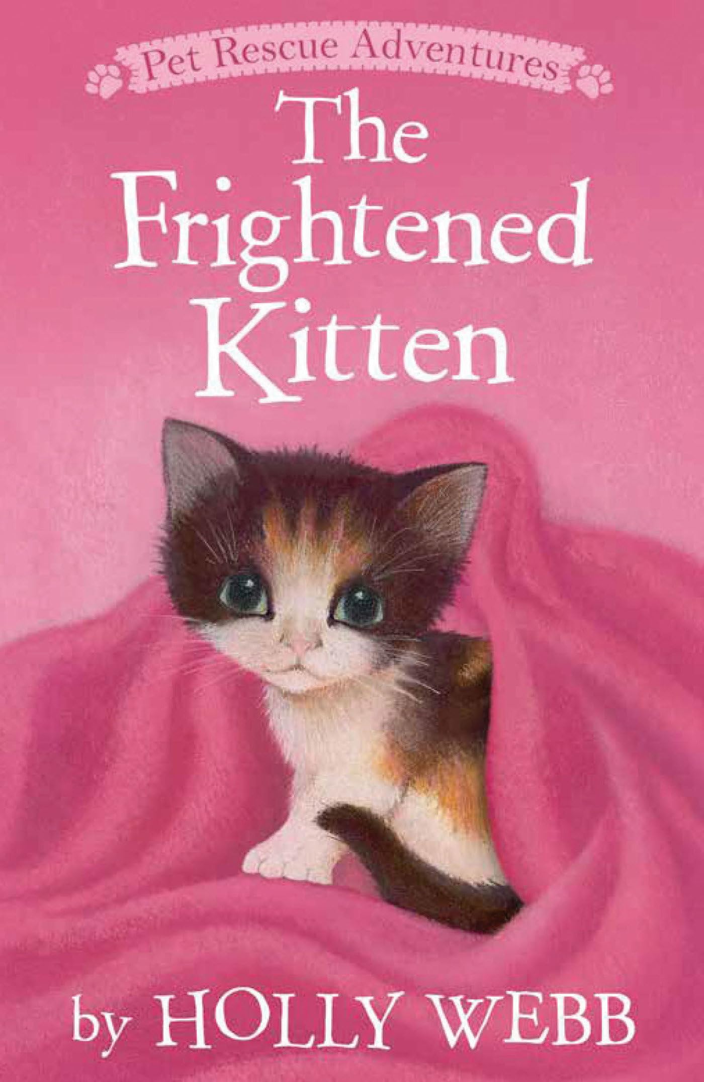 Cover of The Frightened Kitten (Pet Rescue Adventures)