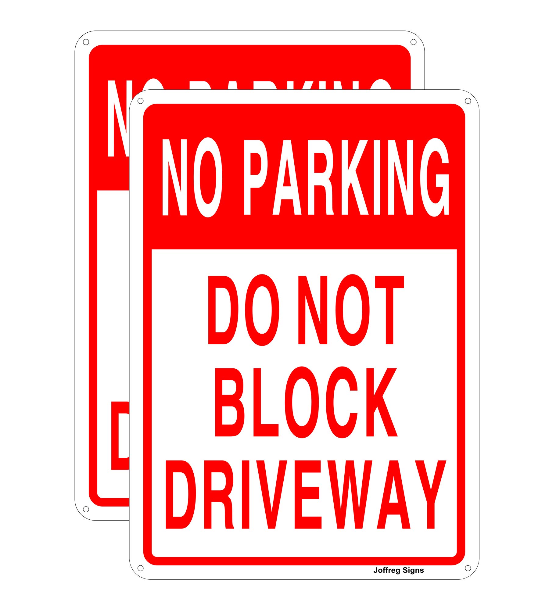JoffregNo Parking Do Not Bolck Driveway Sign,14 x 10 Inches,Reflective Aluminum,2 Pack