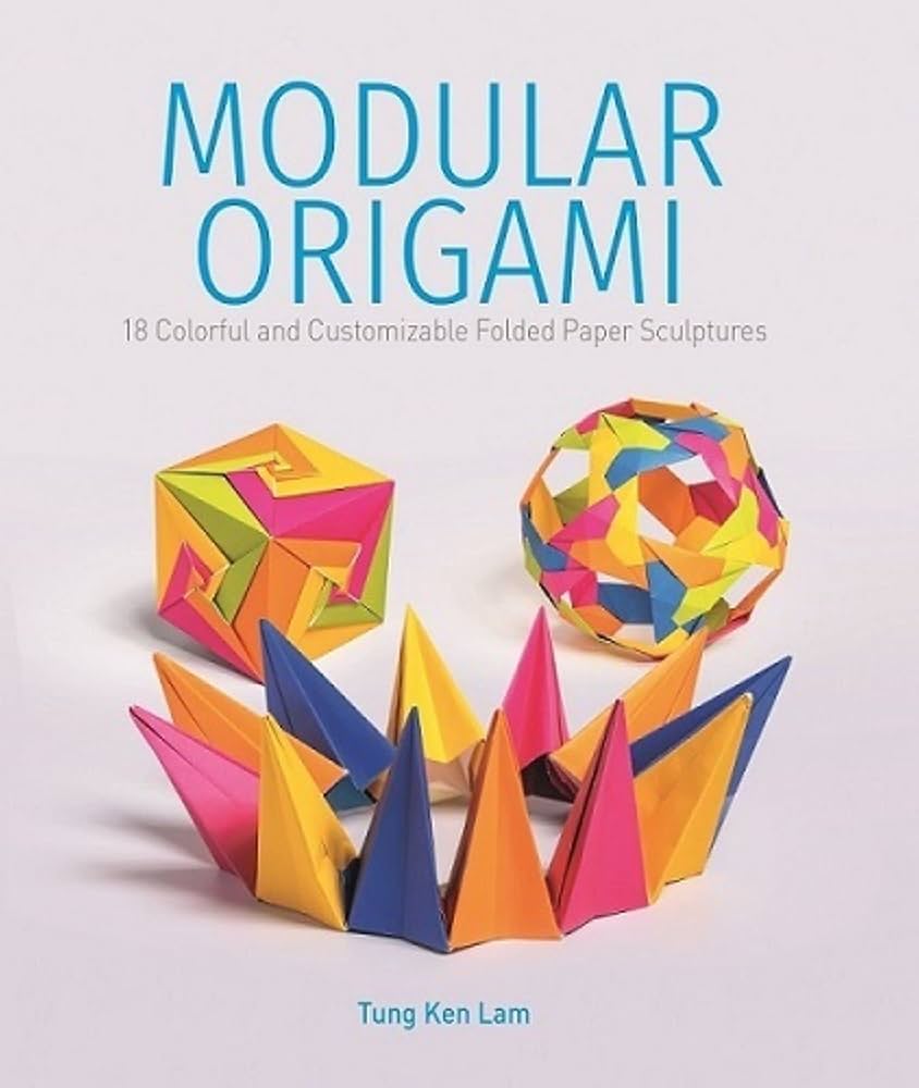 Origamiページ Modular Origami: 18 Colorful and Customizable Folded Paper