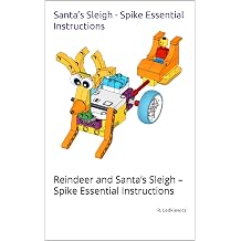 Santas Sleigh - Spike Essential Instructions Reindeer and Santas Sleigh Spike Essential Instructions