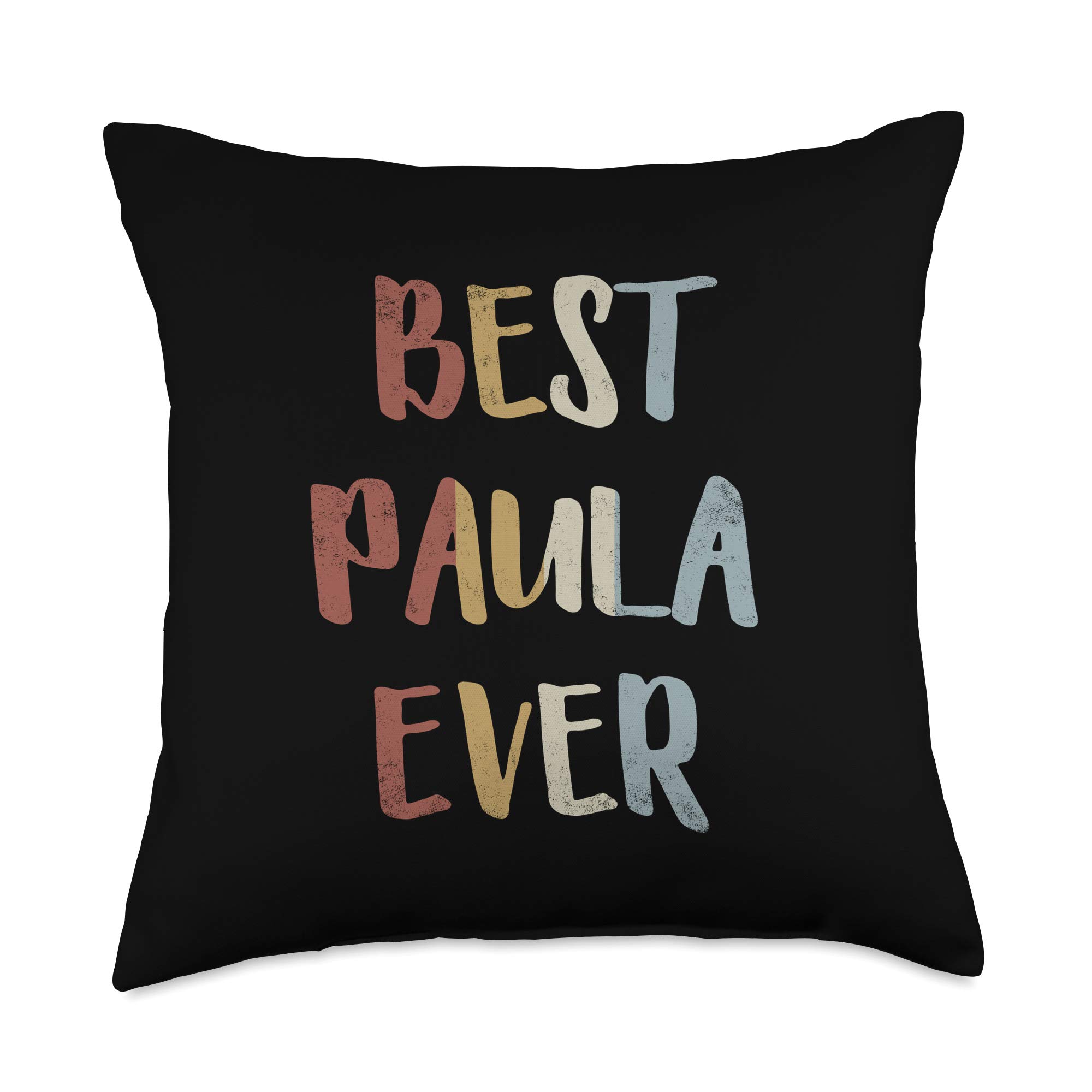 Best Paula Ever Retro Vintage First Name Gift Throw Pillow