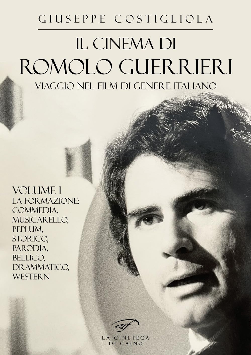 Il Cinema Di Romolo Guerrieri. Viaggio Nel Film Di Genere Italiano - 4