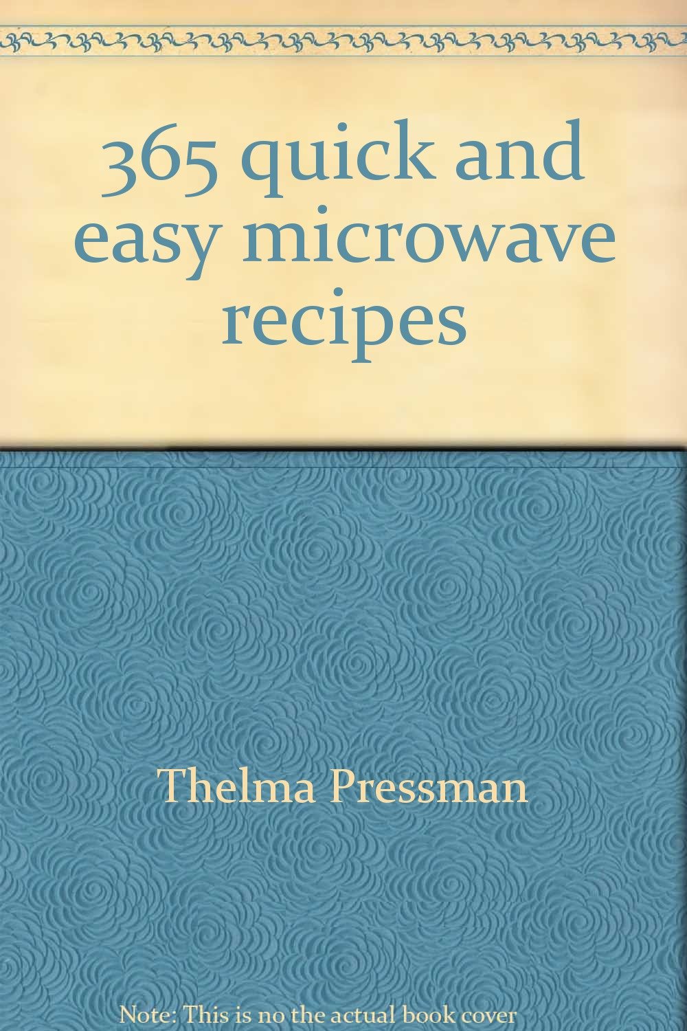365 quick and easy microwave recipes      Hardcover – January 1, 1989