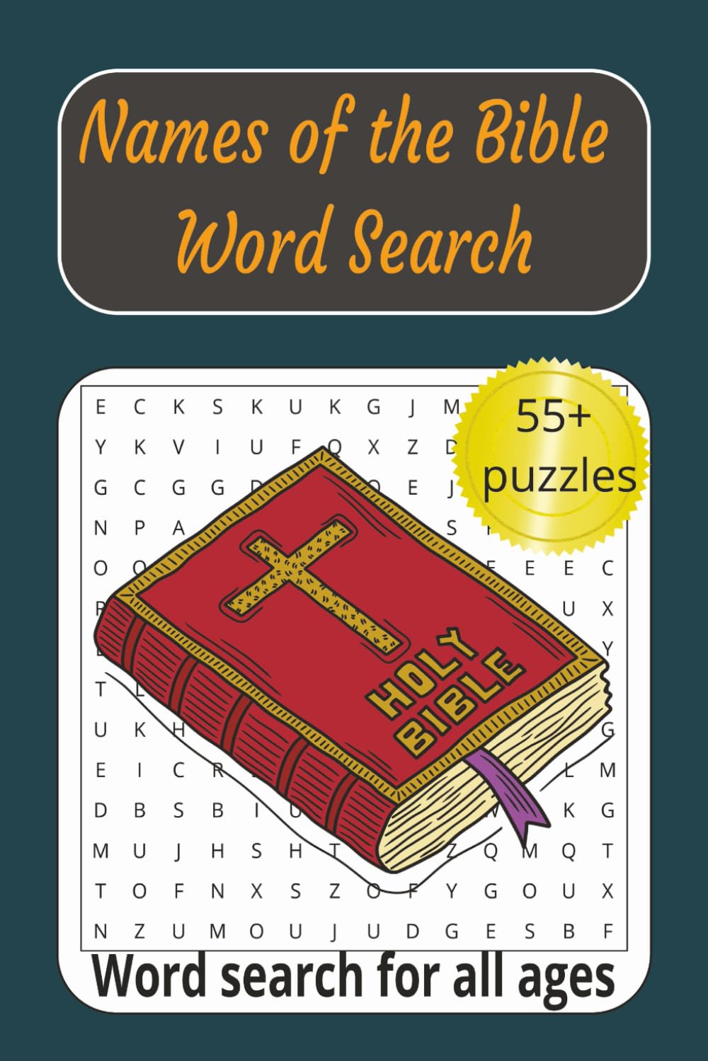 Names of the Bible Word Search: Word Searches with Easy To Read Print about Bible, Old Testament, Christian and More | 6x9 inches | 55+ Puzzles.. Gift