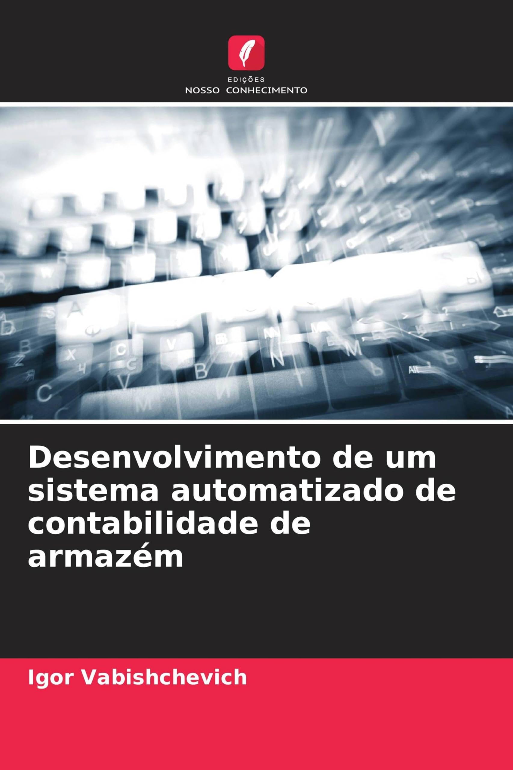 Desenvolvimento de um sistema automatizado de contabilidade de armazém