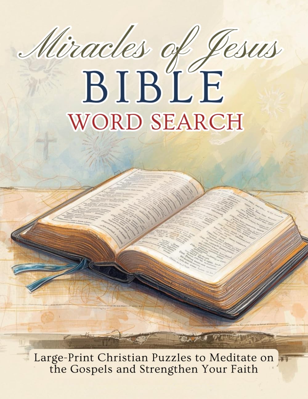 Miracles of Jesus Bible Word Search: Large-Print Christian Puzzles to Meditate on the Gospels and Strengthen Your Faith