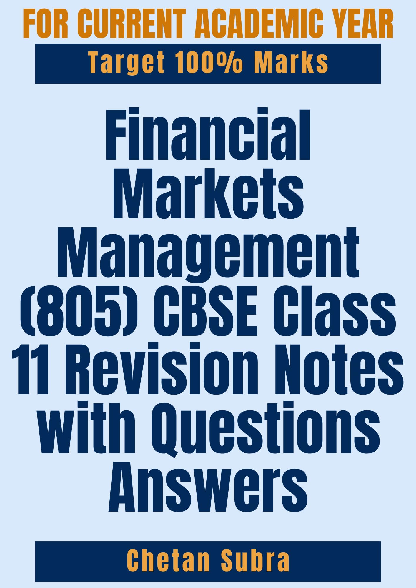 Financial Markets Management (805) CBSE Class 11 Revision Notes with  Questions Answers: Structured Study Material Exams Test Prep Guide for  Financial Markets Management (805) : Chetan Subra: Amazon.in: Books