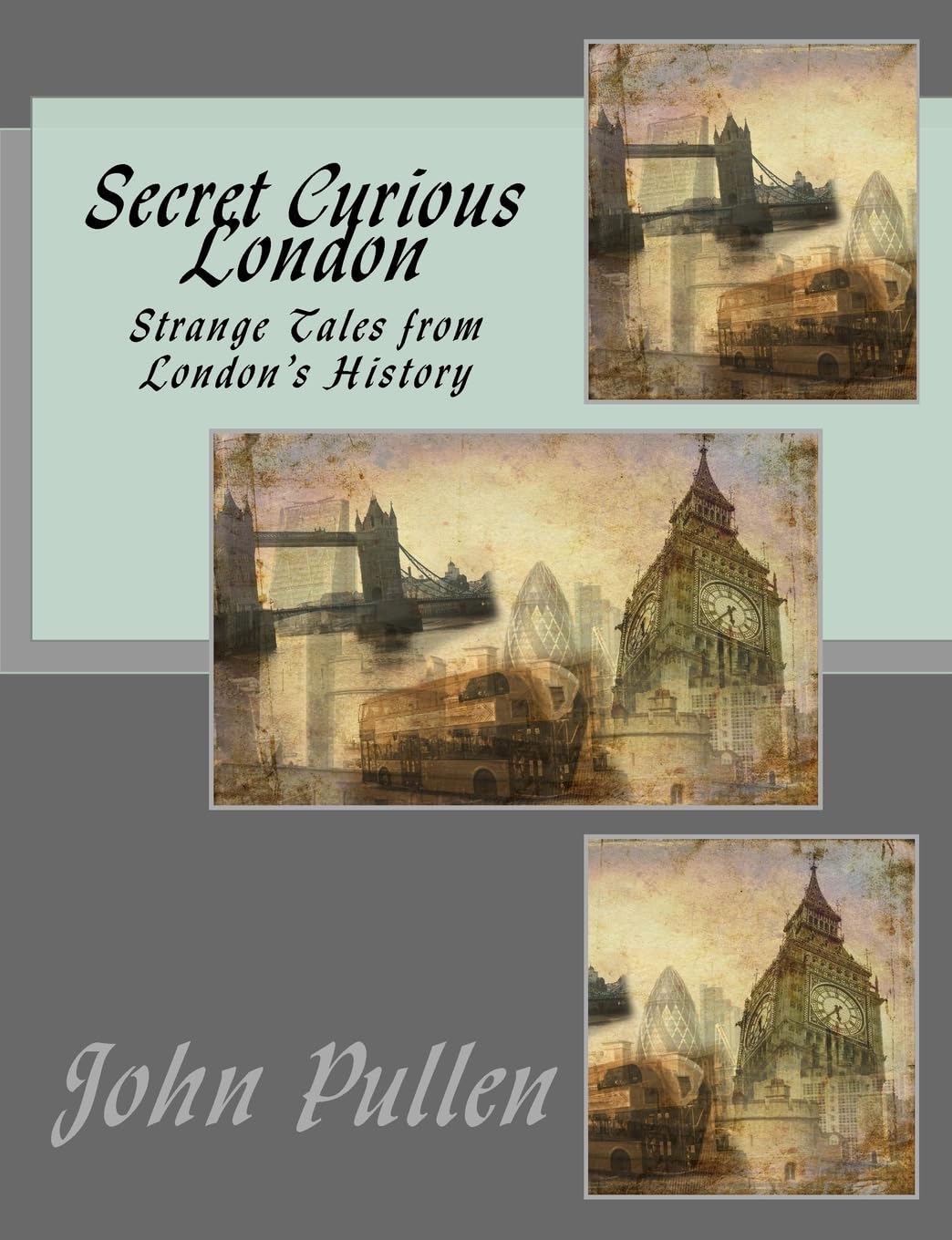 Secret Curious London: 5 (Secret London)