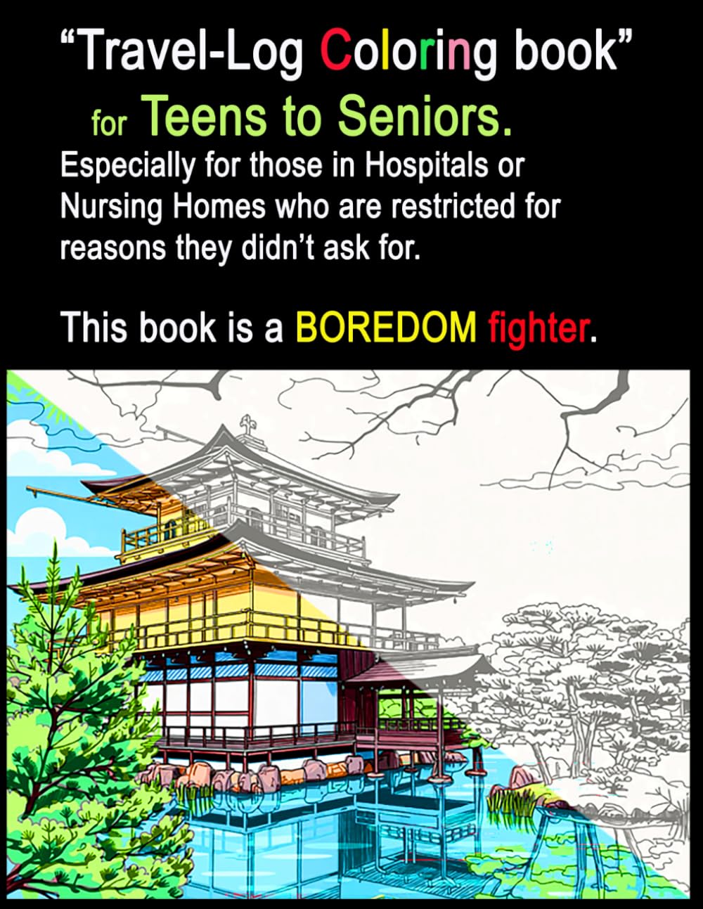 Travelogue coloring book: Adults and sick adults.