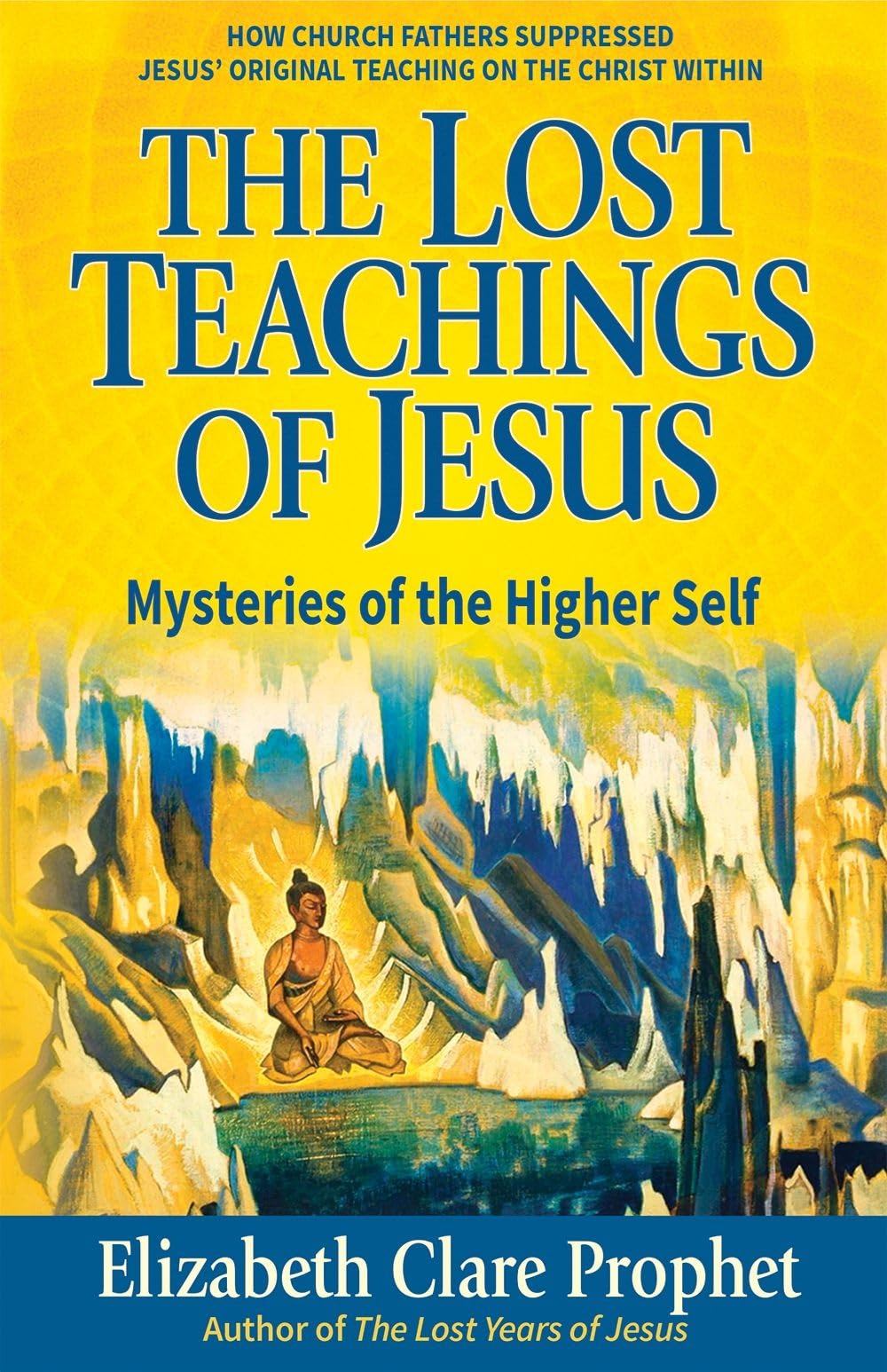 The Lost Teachings of Jesus - Pocketbook: Mysteries of the Higher Self