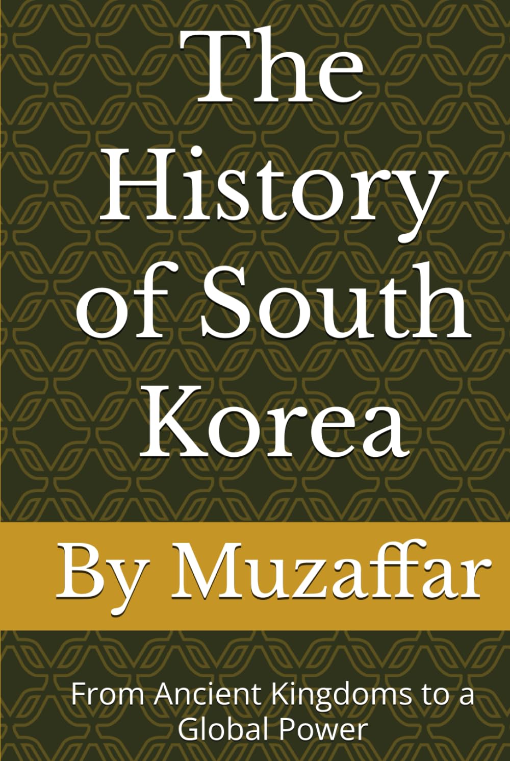 The History of South Korea: From Ancient Kingdoms to a Global Power (history books)