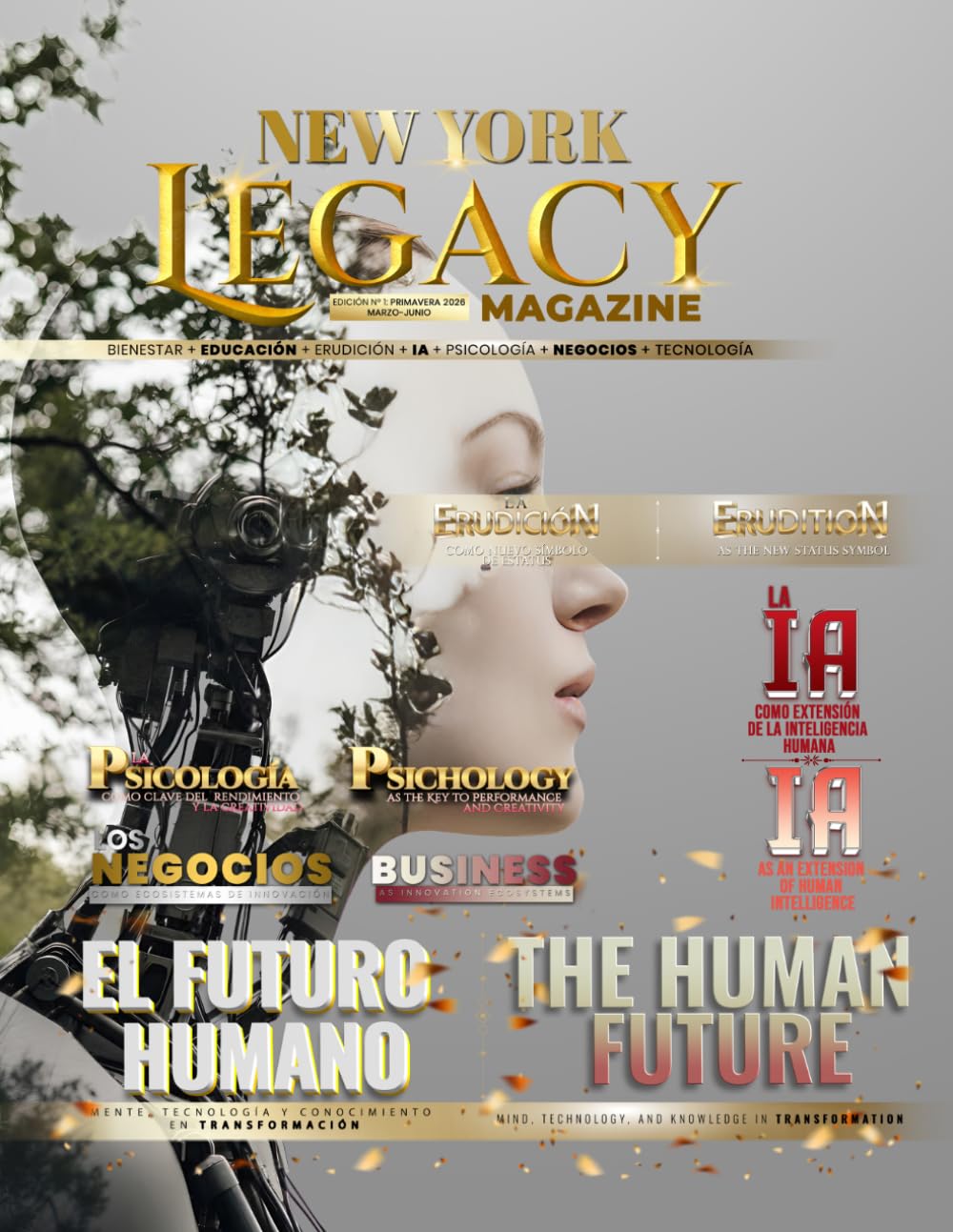 NEW YORK LEGACY MAGAZINE Edición No.1: El Futuro Humano: Mente, Tecnología y Conocimiento en Transformación