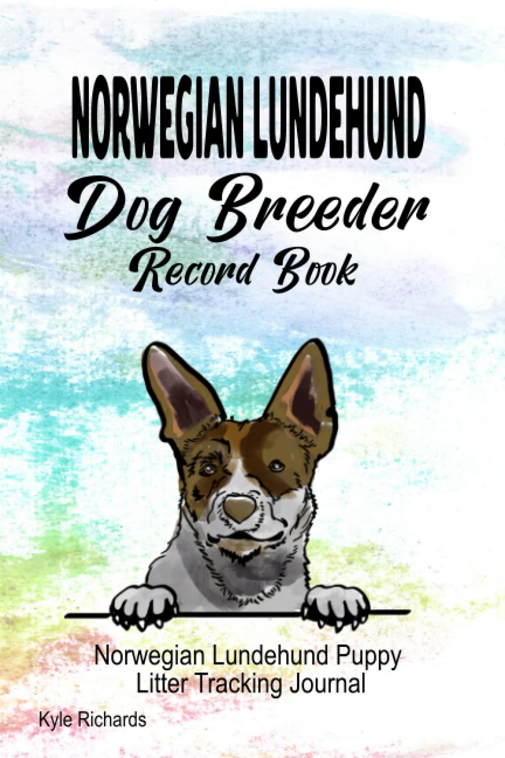 Independently published Norwegian Lundehund Dog Breeder Record Book: Norwegian Lundehund Puppy Litter Tracking Journal