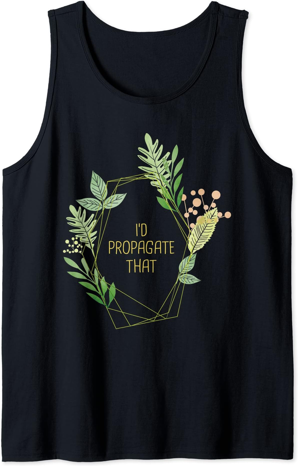 I'd Propagate that Plant Frame Gardening Tank Top