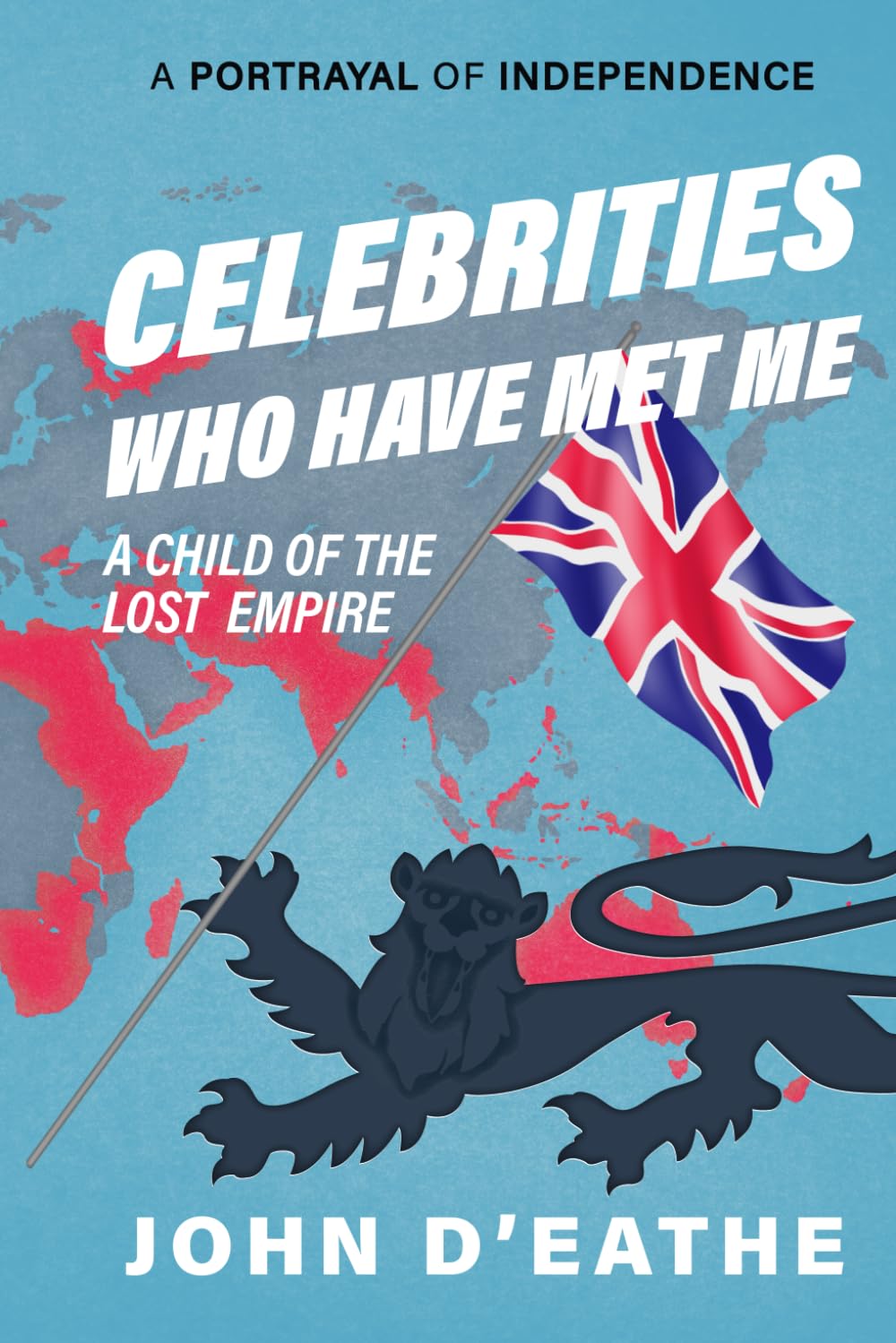 CELEBRITIES WHO HAVE MET ME: A CHILD OF THE LOST EMPIRE