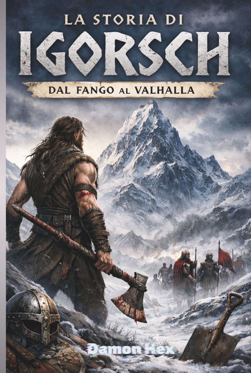 La Storia di Igorsch: Dal Fango al Valhalla