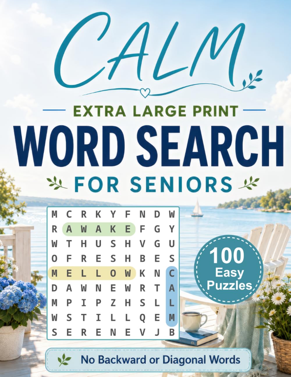 Calm Extra Large Print Word Search for Seniors: 100 Easy, Relaxing Word Find Puzzles with 9x9 Grids, No Backward or Diagonal Words, for Elderly Adults and Caregivers