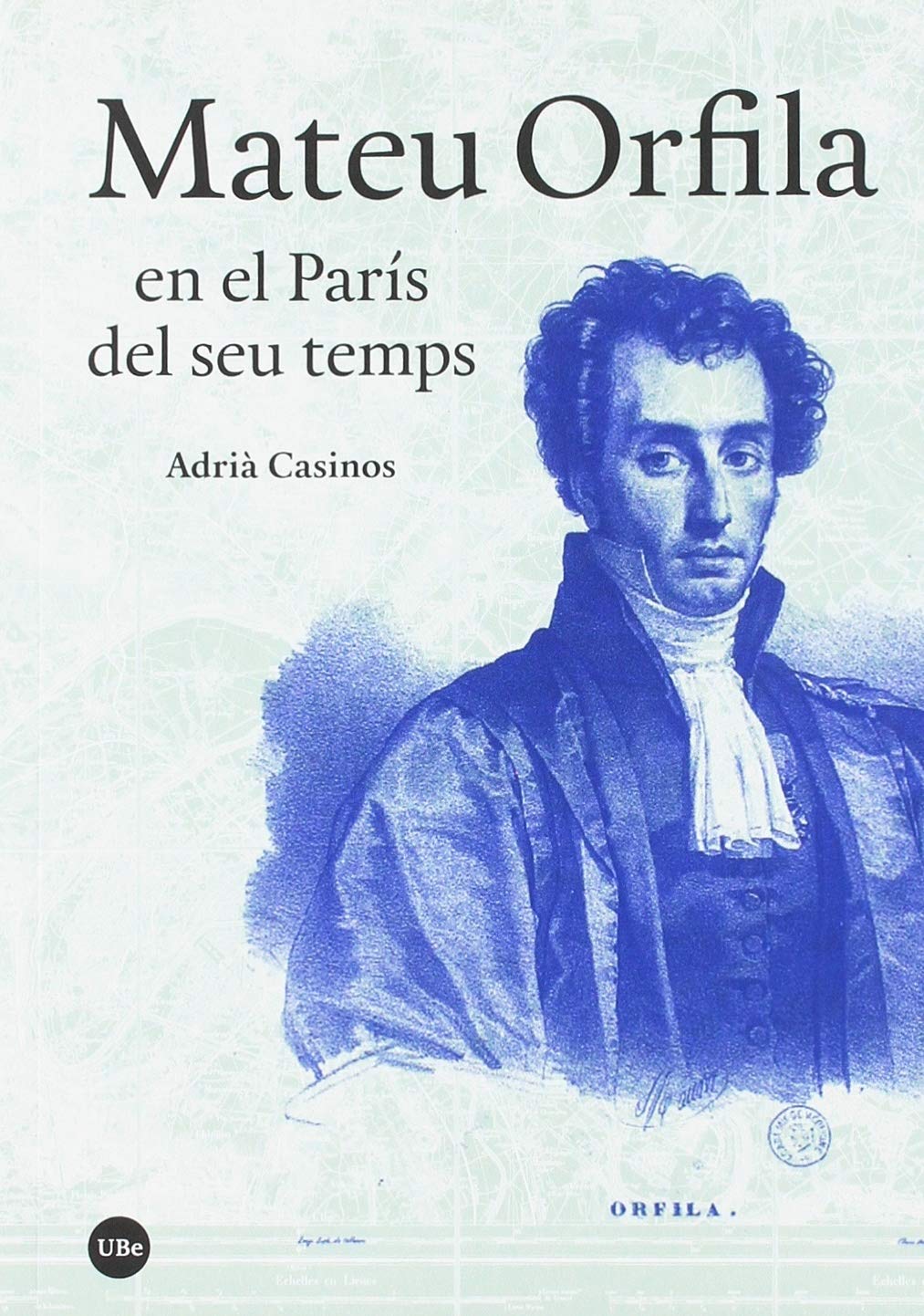 Mateu Orfila en el París del seu temps