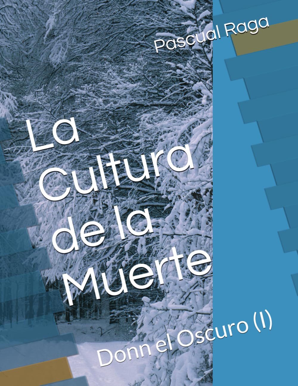 La Cultura de la Muerte: Donn el Oscuro (I)