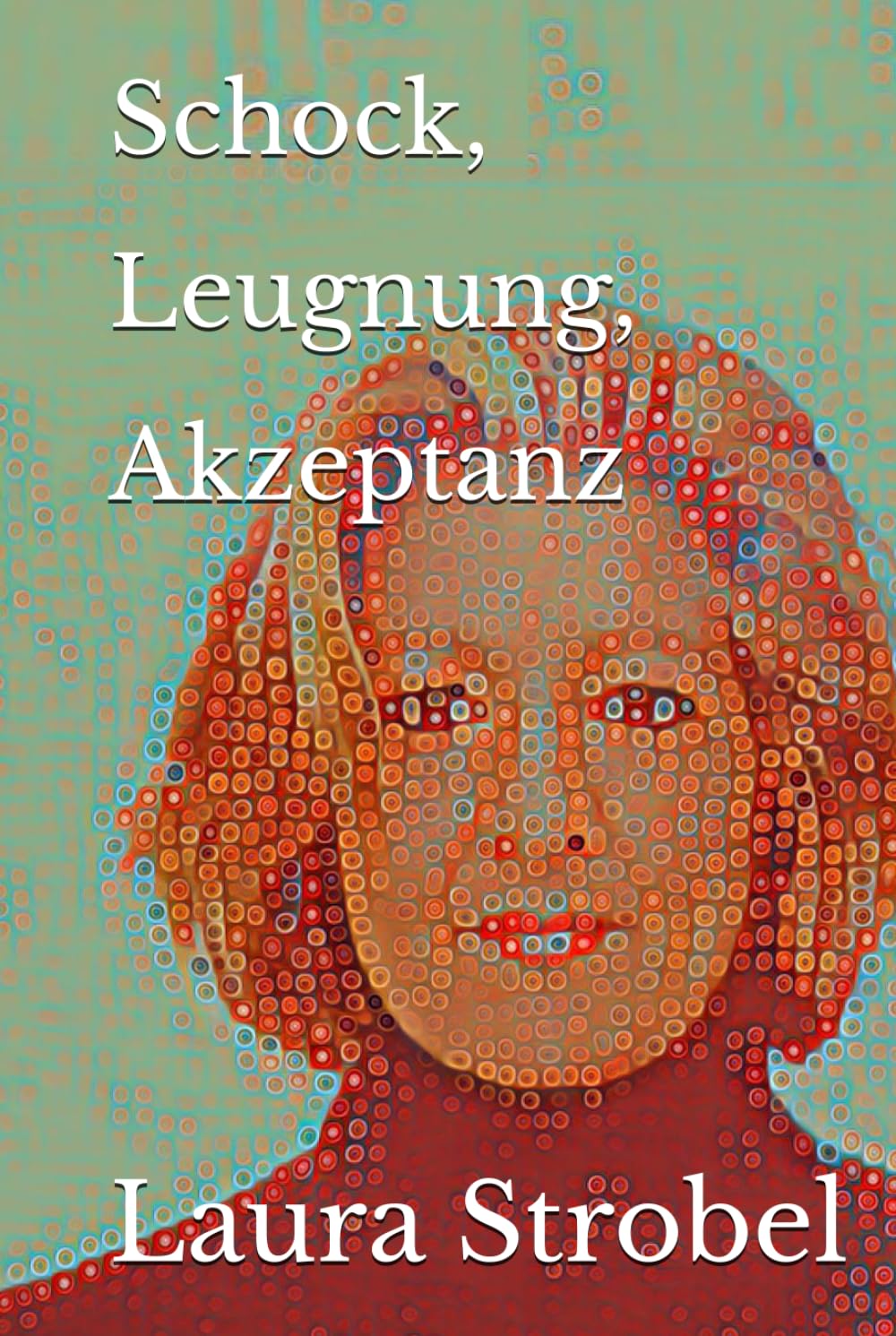 Schock, Leugnung, Akzeptanz