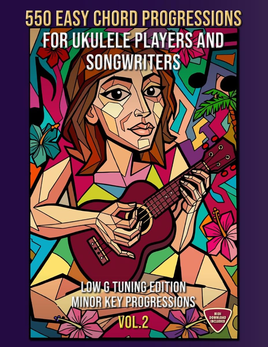 550 progresiones de acordes sencillas para intérpretes y compositores de ukelele. vol. 2: PROGRESIONES CLAVE MENORES. Edición de sintonización LOW G. Notas, diagramas de acordes y tablaturas. Descarga MIDI incluida. Principiante a Avanzado.