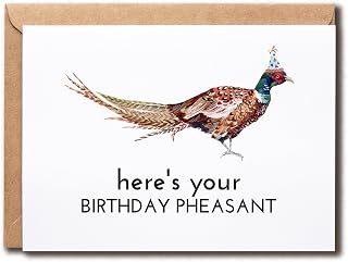 Here's Your Birthday Pheasant - Birthday Card With Pun - A Funny And Creative Birthday Card - Card For Nature Lover - Happy Birthday For Friend, 5 x 7 inches