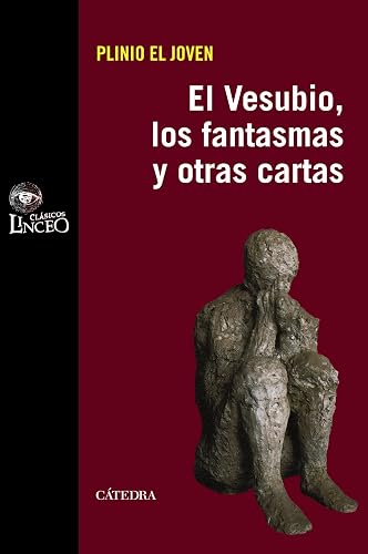 El Vesubio, los fantasmas y otras cartas (Clásicos Linceo)