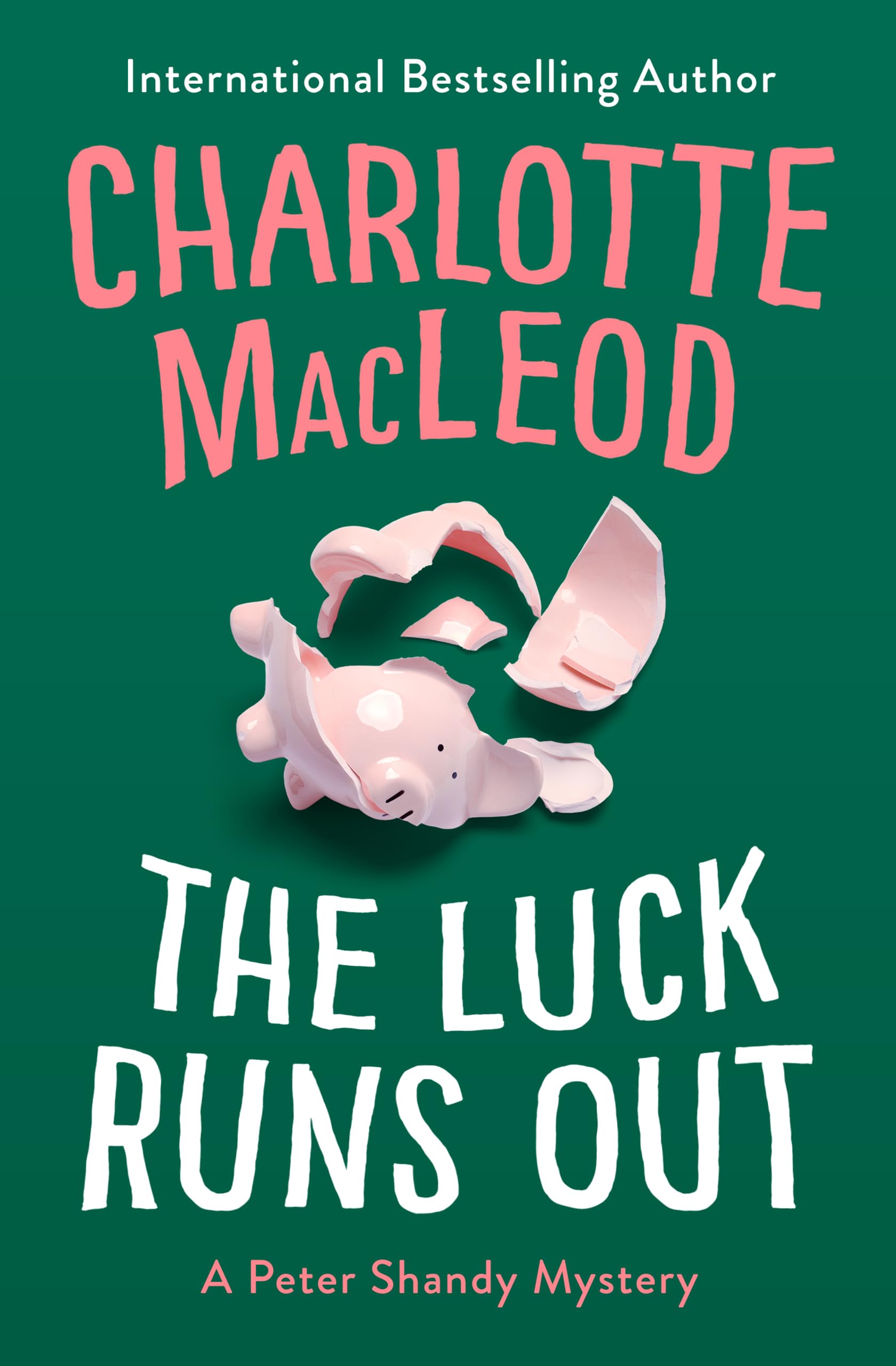 The Luck Runs Out: 2 (The Peter Shandy Mysteries)