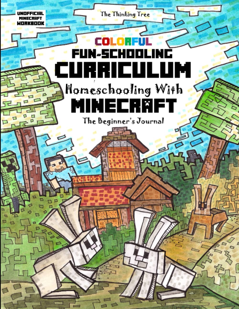 Full Color - Fun-Schooling Curriculum - Homeschooling with Minecraft: By the Makers of Dyslexia Games - Farm & Animals Themed Beginners Journal