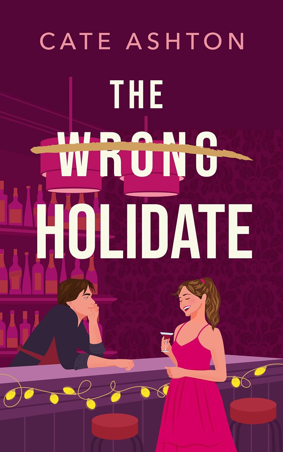 The Wrong Holidate eBook : Ashton, Cate : Amazon.com.au: Kindle Store