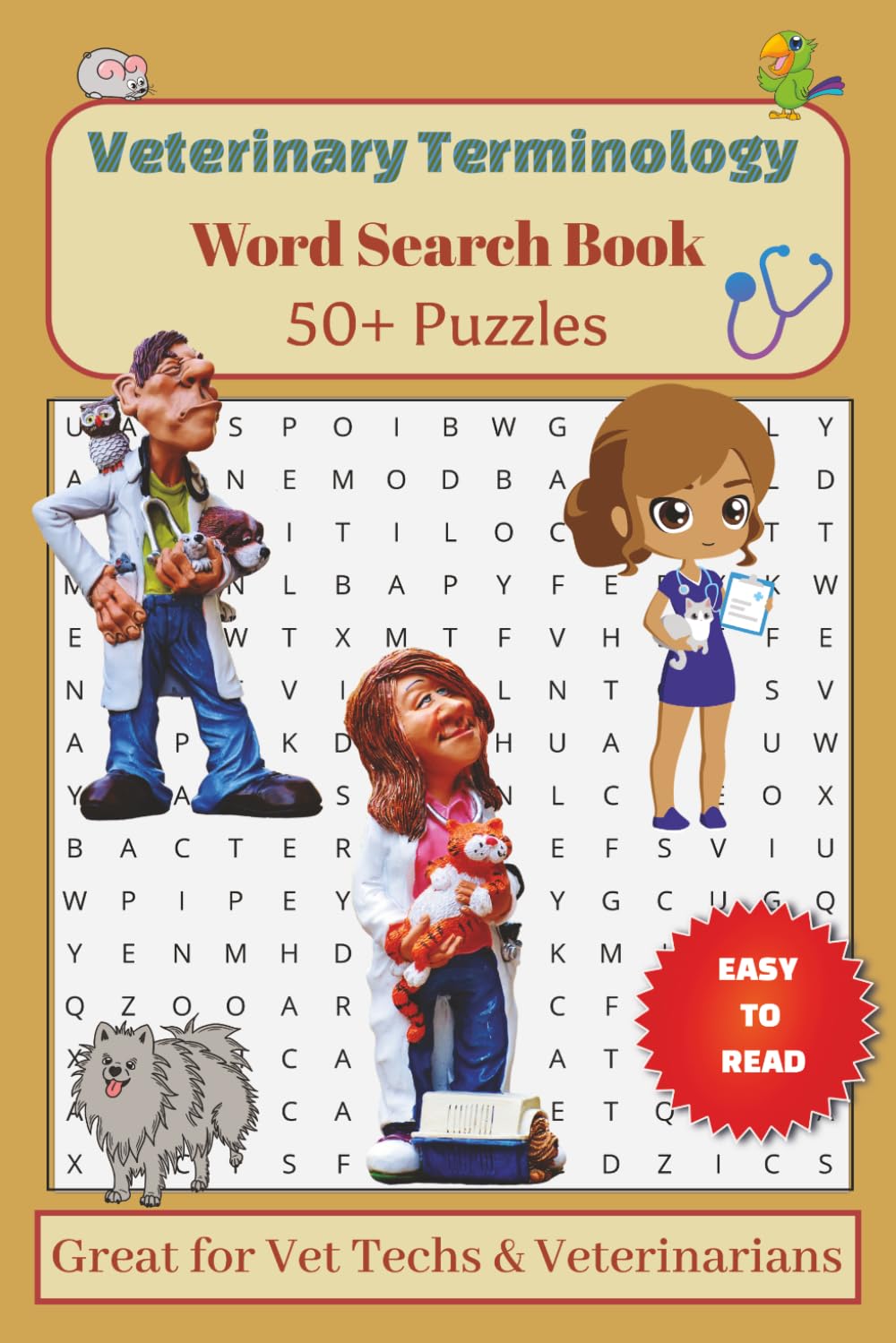 Veterinary Terminology Word Search Book:: A Vet Themed Word Find for DVMs, Vet Technicians, and Vet Assistants | 6x9 inches, 110 Pages | 50+ solutions ... at work and sharpening your vocabulary