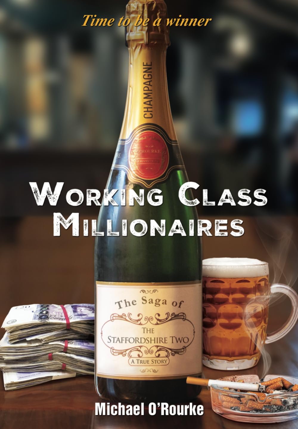 Working Class Millionaires: The Saga of The Staffordshire Two