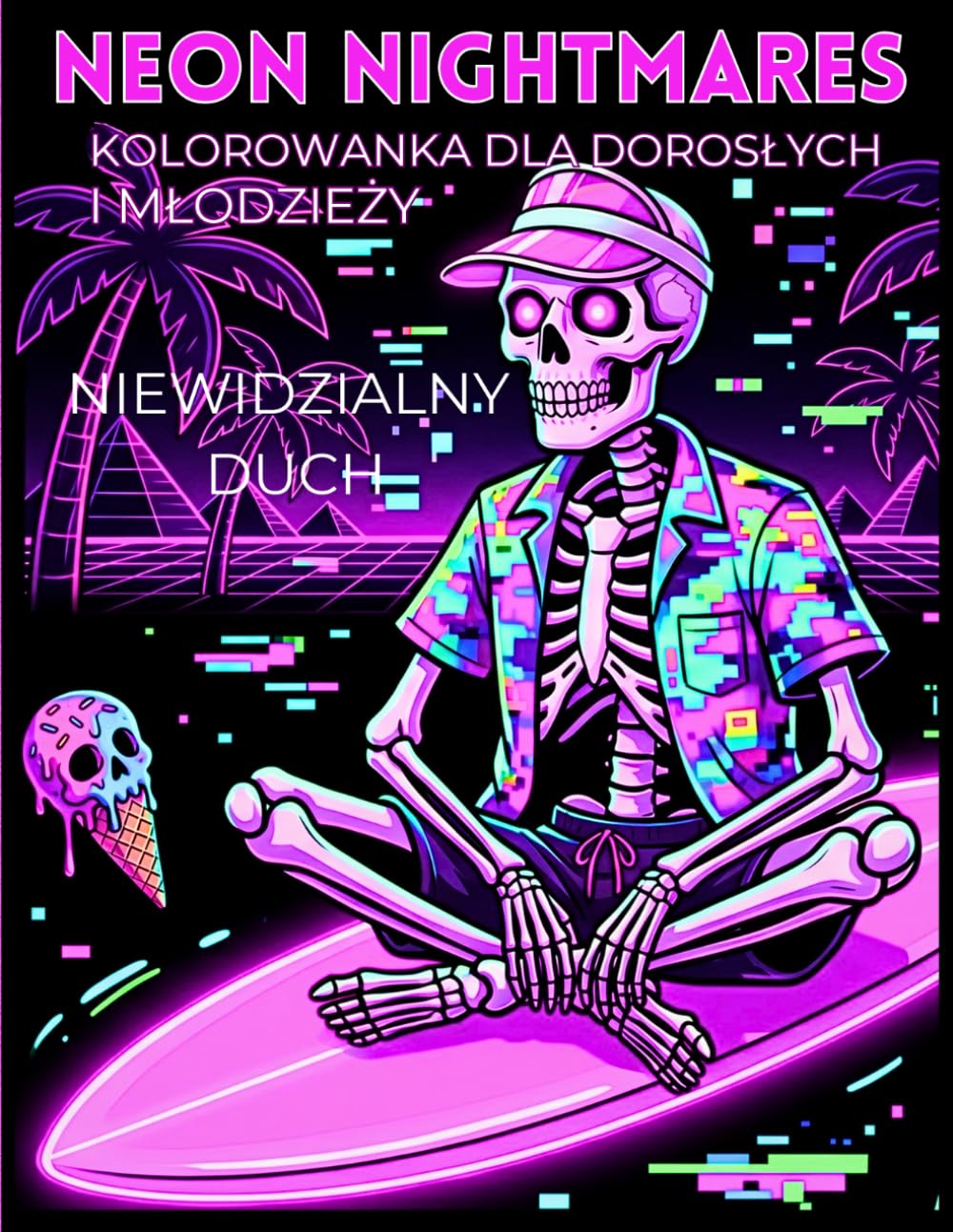 Neon Nightmares : Niewidzialny Duch: Kolorowanka dla dorosłych i mlodzieży
