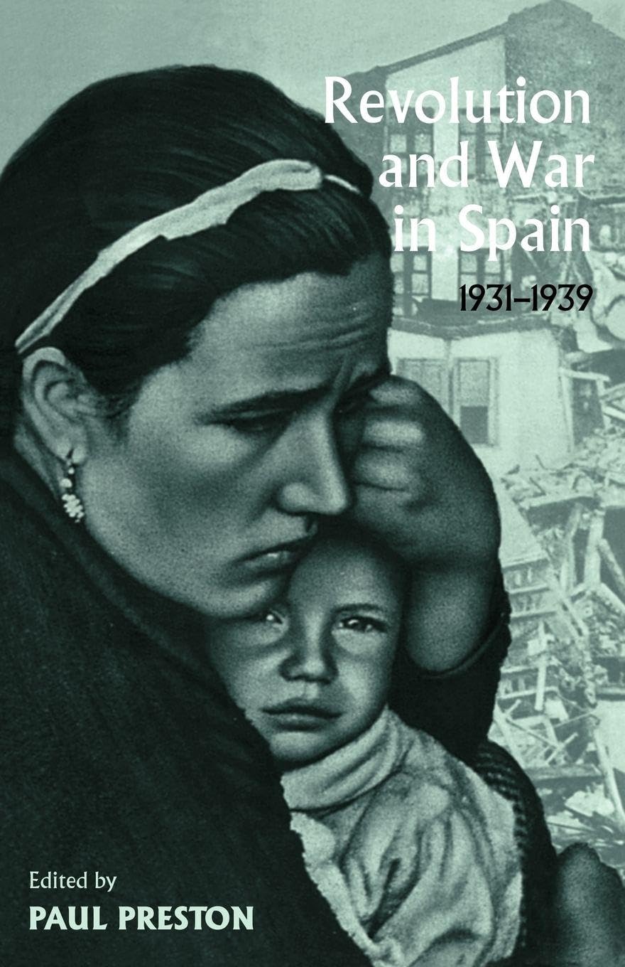 Revolution and War in Spain, 1931-1939,Paul Preston- 97804150989