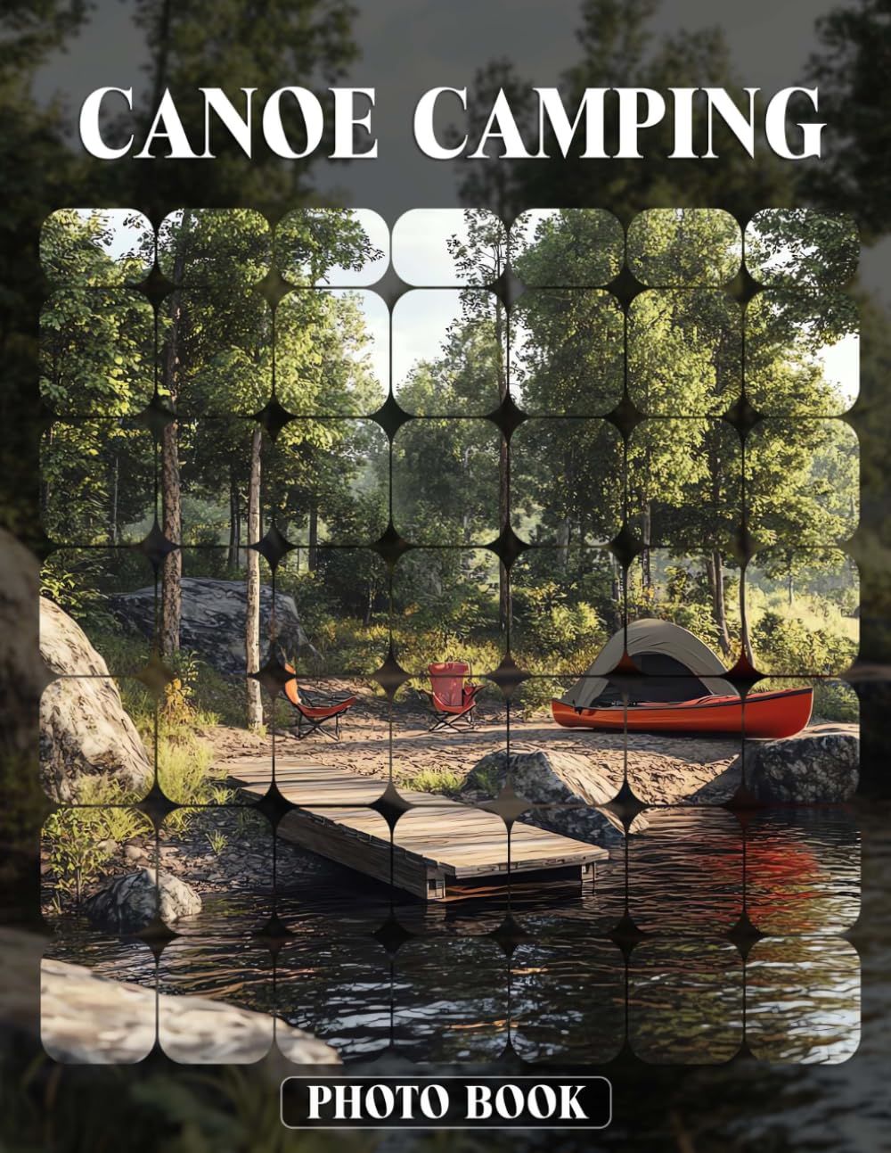 Canoe Camping Photo Book Outdoor Adventure Photography Featuring Canoe Trips, Campfire Scenes, And Wilderness Exploration In Natural Setting Images