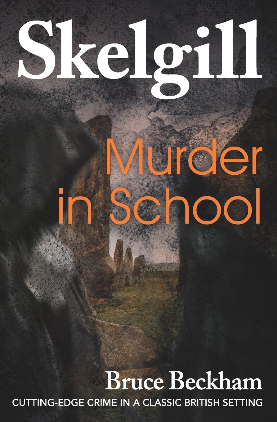 Murder In School: Volume 2 (Detective Inspector Skelgill Investigates)