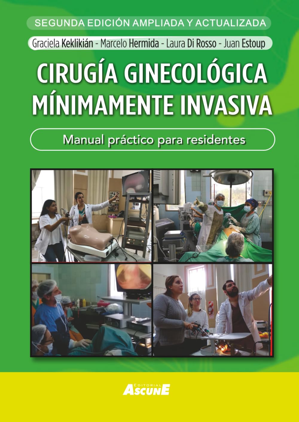Cirugía ginecológica mínimamente invasiva: manual práctico para residentes