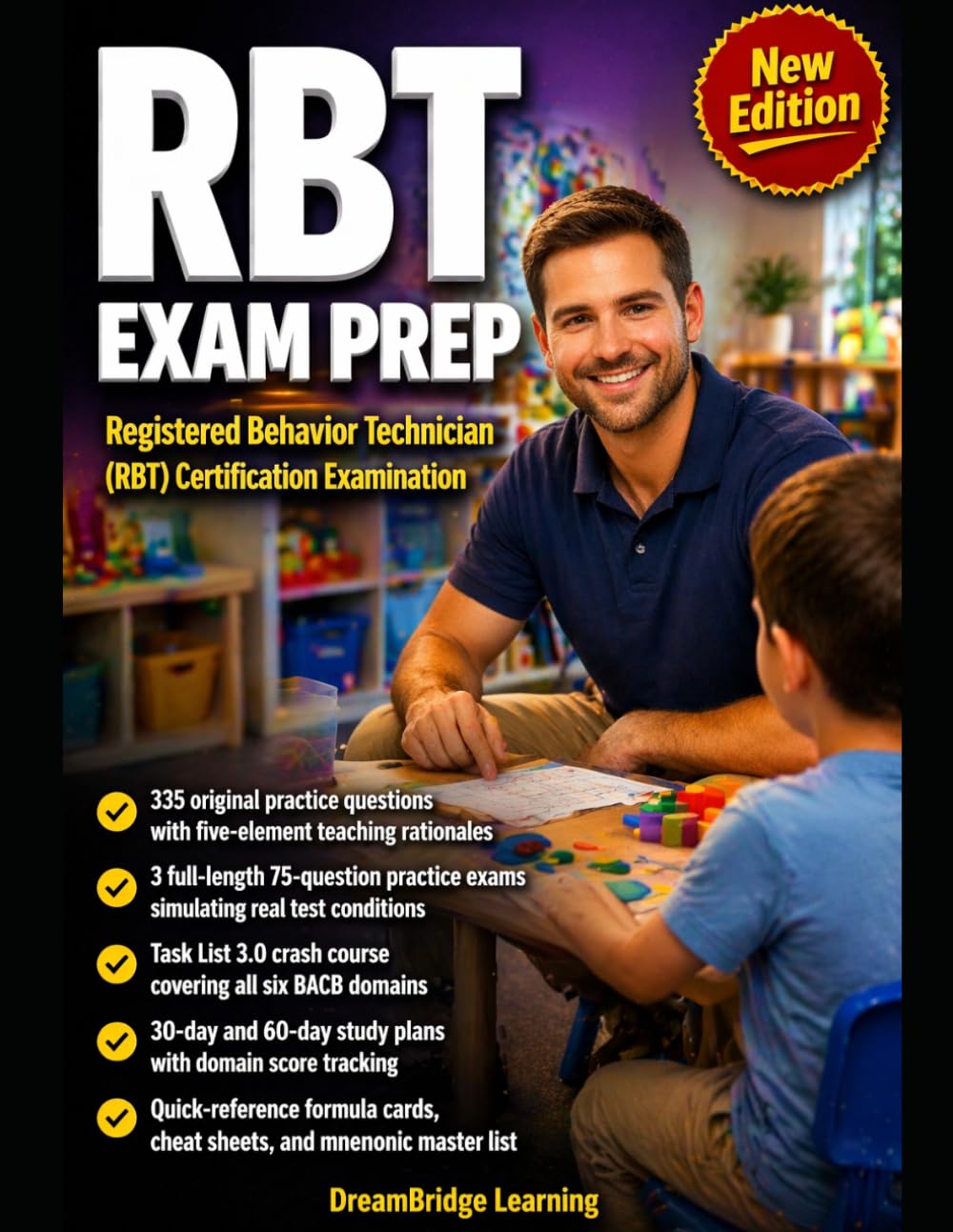 REGISTERED BEHAVIOR TECHNICIAN EXAM PREP: Task List 3.0 Crash Course, 3 Full-Length RBT Practice Tests, ABA Foundations & Behavior Reduction Rationales
