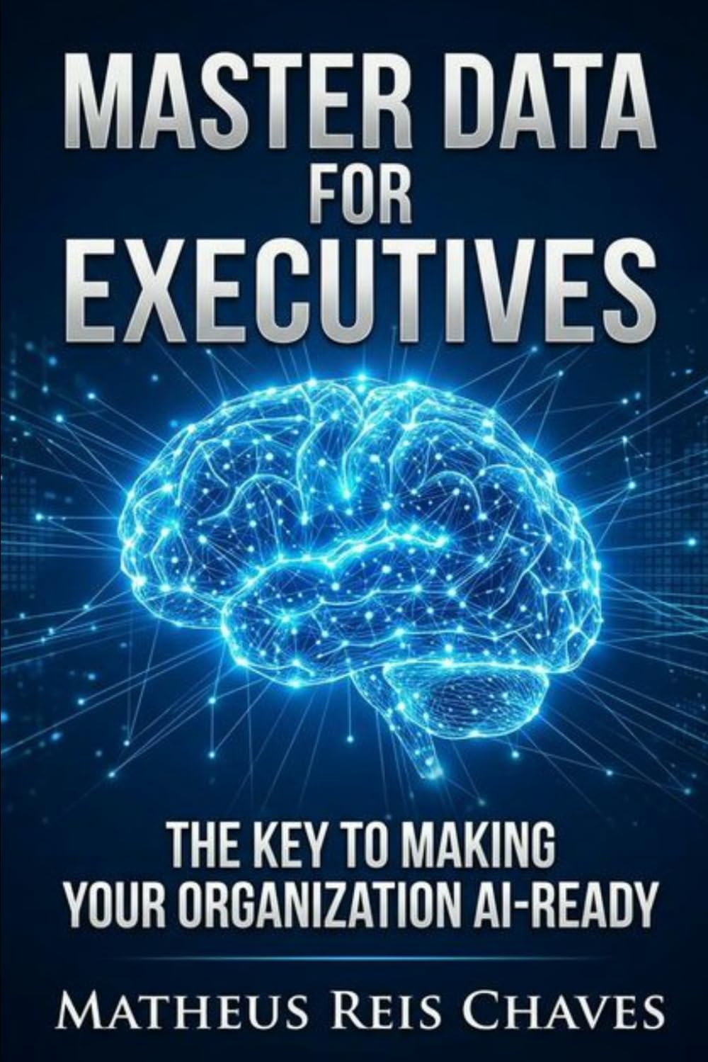 Master Data for Executives: The Key to Making Your Organization AI-Ready