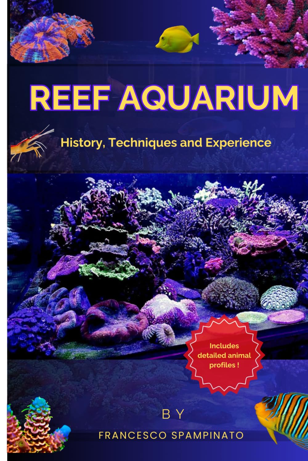 Reef Aquarium History, Techniques and Experience