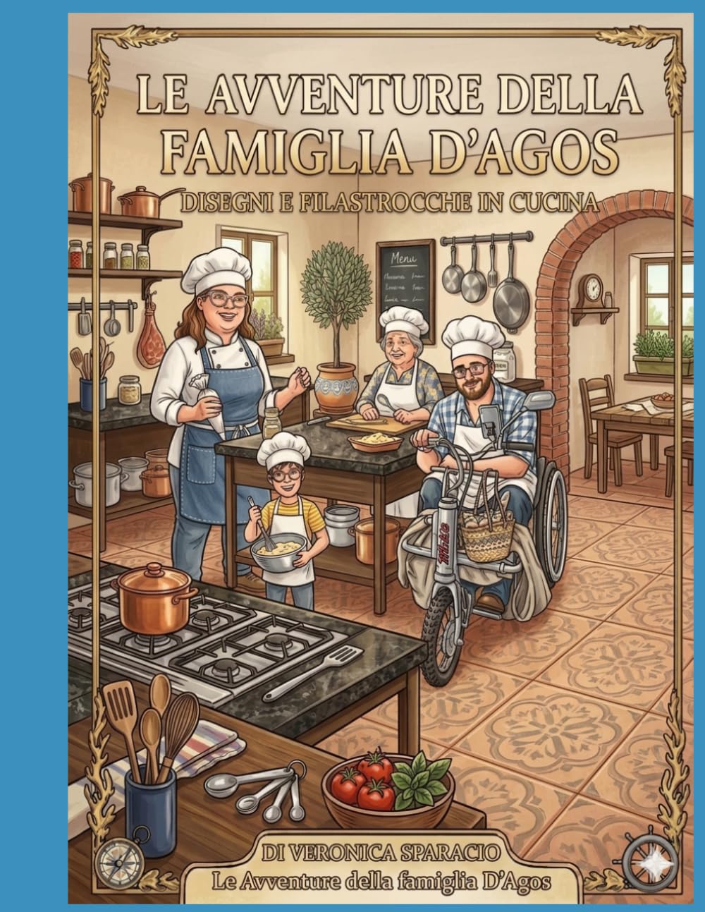 Le avventure della famiglia D'Agos: Disegni e filastrocche in cucina