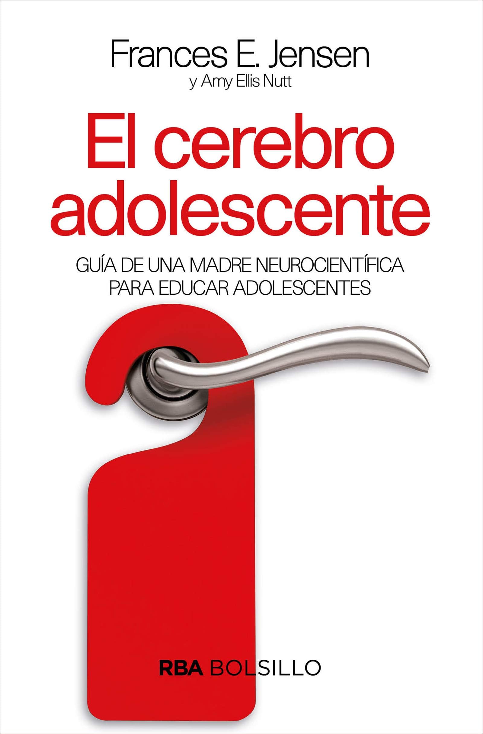 El cerebro adolescente (Spanish Edition)