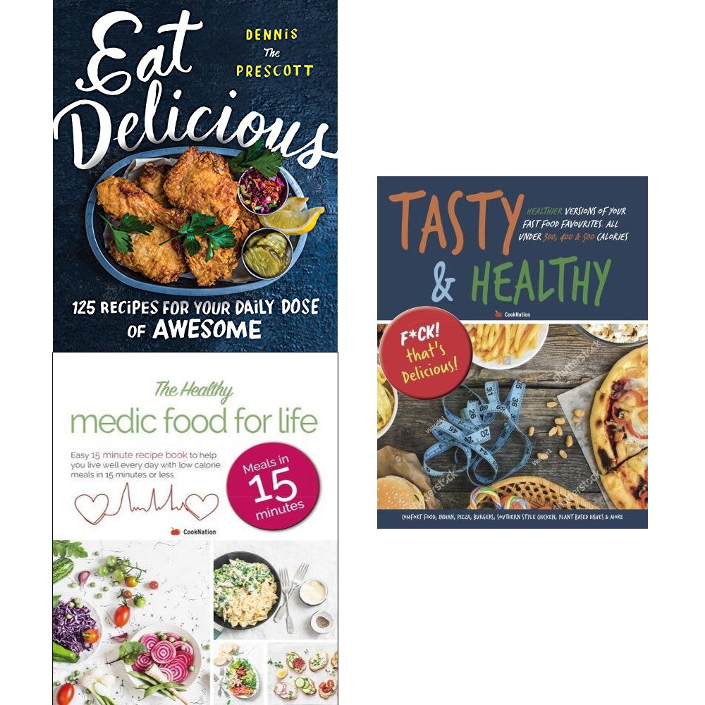 eat delicious, healthy medic food for life and tasty & healthy 3 books collection set - 125 recipes for your daily dose of awesome, meals in 15 minutes: easy 15 minute recipe book to help you live wel